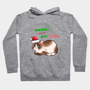 Have Yourself A Grumpy Little Christmas Hoodie